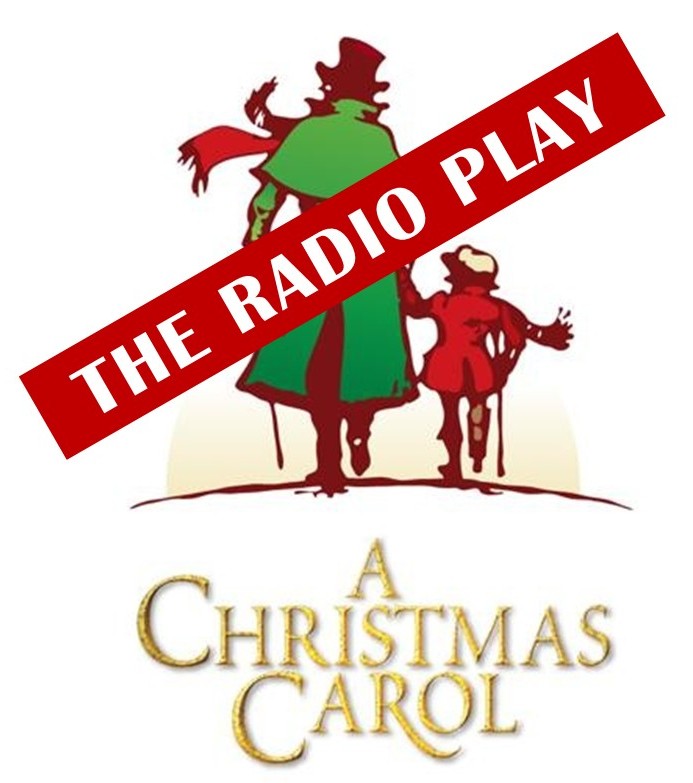 A CHRISTMAS CAROL – THE RADIO PLAY